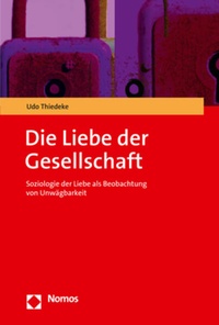 Abbildung von: Die Liebe der Gesellschaft - Nomos