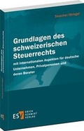 Cover: Grundlagen des schweizerischen Steuerrechts - Erich Schmidt Verlag