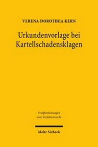 Abbildung von: Urkundenvorlage bei Kartellschadensklagen - Mohr Siebeck