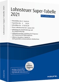 Abbildung von: Lohnsteuer-Supertabelle 2021 plus Onlinezugang - Haufe-Lexware