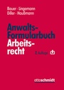 Cover: Anwalts-Formularbuch Arbeitsrecht - Otto Schmidt Verlag