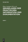 Cover: Grundlagen der praktischen Information und Dokumentation - De Gruyter Saur