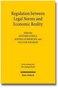 Enlarge image Cover: Regulation between Legal Norms and Economic Reality - Mohr Siebeck