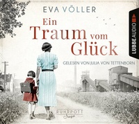 Abbildung von: Ein Traum vom Glück - Lübbe Audio