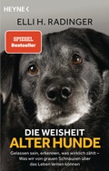 Cover: Die Weisheit alter Hunde - Heyne