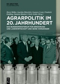 Cover: Agrarpolitik im 20. Jahrhundert - De Gruyter Oldenbourg