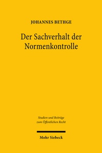 Abbildung von: Der Sachverhalt der Normenkontrolle - Mohr Siebeck