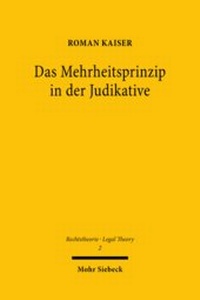 Abbildung von: Das Mehrheitsprinzip in der Judikative - Mohr Siebeck