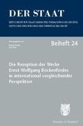 Cover: Die Rezeption der Werke Ernst-Wolfgang B&ouml;ckenf&ouml;rdes in international vergleichender Perspektive - Duncker & Humblot