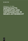 Abbildung von: Wirtschaftsführertum und Vertragsethik im neuen Aktienrecht - De Gruyter