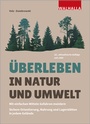 Bild: &Uuml;berleben in Natur und Umwelt - Walhalla