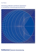 Cover: Abwicklung &ouml;ffentlich-rechtlicher Sparkassen im einheitlichen Abwicklungsmechanismus - Deutscher Gemeindeverlag