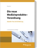 Cover: Die neue Medizinprodukte-Verordnung - Reguvis Fachmedien