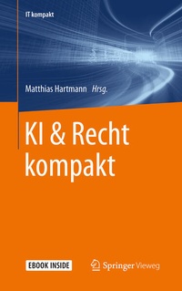 Enlarge image Cover: KI & Recht kompakt - Springer Vieweg