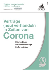 Abbildung von: Verträge (neu) verhandeln in Zeiten von Corona - C.H.BECK