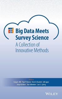 Enlarge image Cover: Big Data Meets Survey Science: A Collection of Innovative Methods - Wiley