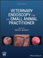 Cover: Veterinary Endoscopy for the Small Animal Practitioner - Wiley-Blackwell