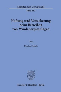 Abbildung von: Haftung und Versicherung beim Betreiben von Windenergieanlagen - Duncker & Humblot