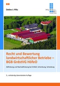 Cover: Recht und Bewertung landwirtschaftlicher Betriebe - BGB GrdstVG H&ouml;feO - HLBS Verlag