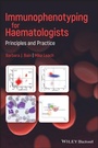 Cover: Immunophenotyping for Haematologists - Wiley-Blackwell