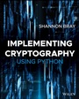 Cover: Implementing Cryptography Using Python - Wiley