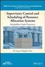 Cover: Supervisory Control and Scheduling of Resource Allocation Systems: Reachability Graph Perspective - Wiley-Blackwell