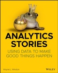 Cover: Analytics Stories: How to Make Good Things Happen - Wiley
