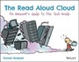 Cover: The Read Aloud Cloud: An Innocent's Guide to the Tech Inside - Wiley