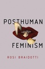 Cover: Posthuman Feminism - Polity Press