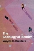 Cover: The Sociology of Identity: Authenticity, Multidimensionality, and Mobility - Polity Press