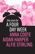 Cover: The Case for a Four Day Week - Polity Press