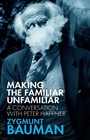 Cover: Making the Familiar Unfamiliar: A Conversation with Peter Haffner - Polity Press
