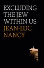 Cover: Excluding the Jew Within Us - Polity Press