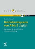 Cover: Betriebsratspraxis von A bis Z digital Vers. 20.0 - Bund-Verlag