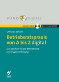Cover: Betriebsratspraxis von A bis Z digital Vers. 20.1 - Bund-Verlag