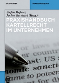 Abbildung von: Praxishandbuch Kartellrecht im Unternehmen - De Gruyter