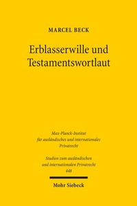 Abbildung von: Erblasserwille und Testamentswortlaut - Mohr Siebeck