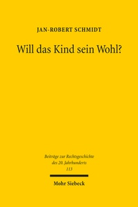 Abbildung von: Will das Kind sein Wohl? - Mohr Siebeck