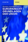 Bild: Europarecht - Grundlagen der Union - De Gruyter