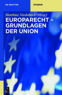 Bild vergrößern Bild: Europarecht - Grundlagen der Union - De Gruyter