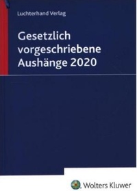 Abbildung von: Gesetzlich vorgeschriebene Aushänge 2020 - Luchterhand