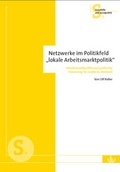 Cover: Netzwerke im Politikfeld 'lokale Arbeitsmarktpolitik' - Lambertus