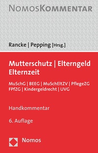 Abbildung von: Mutterschutz - Elterngeld - Elternzeit - Nomos