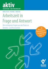 Abbildung von: Arbeitszeit in Frage und Antwort - Bund-Verlag