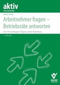 Cover: Arbeitnehmer fragen - Betriebsr&auml;te  antworten - Bund-Verlag