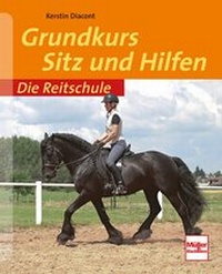 Abbildung von: Grundkurs Sitz und Hilfen - Müller Rüschlikon