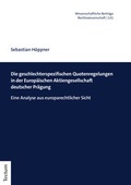 Abbildung von: Die geschlechterspezifischen Quotenregelungen in der Europäischen Aktiengesellschaft deutscher Prägung - Tectum Wissenschaftsverlag
