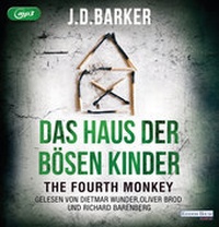 Abbildung von: The Fourth Monkey - Das Haus der bösen Kinder - Random House Audio