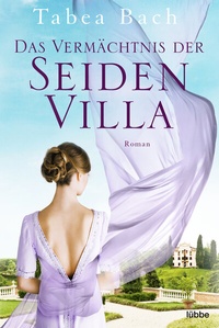 Abbildung von: Das Vermächtnis der Seidenvilla - Lübbe