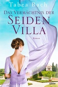 Cover: Das Verm&auml;chtnis der Seidenvilla - L&uuml;bbe